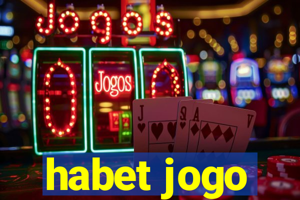 habet jogo